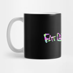 "FatGirl Slim" Mug